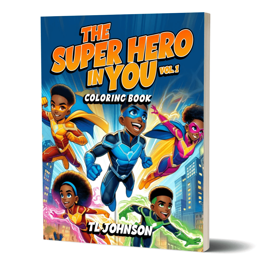 The Superhero in You Coloring Book Volume 1 — empowering Black children through superhero coloring pages and positive messages