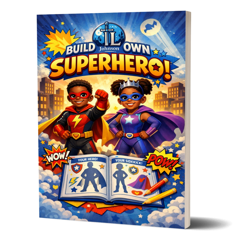 The Ultimate Black Superhero Workbook: Create Your Own Hero
