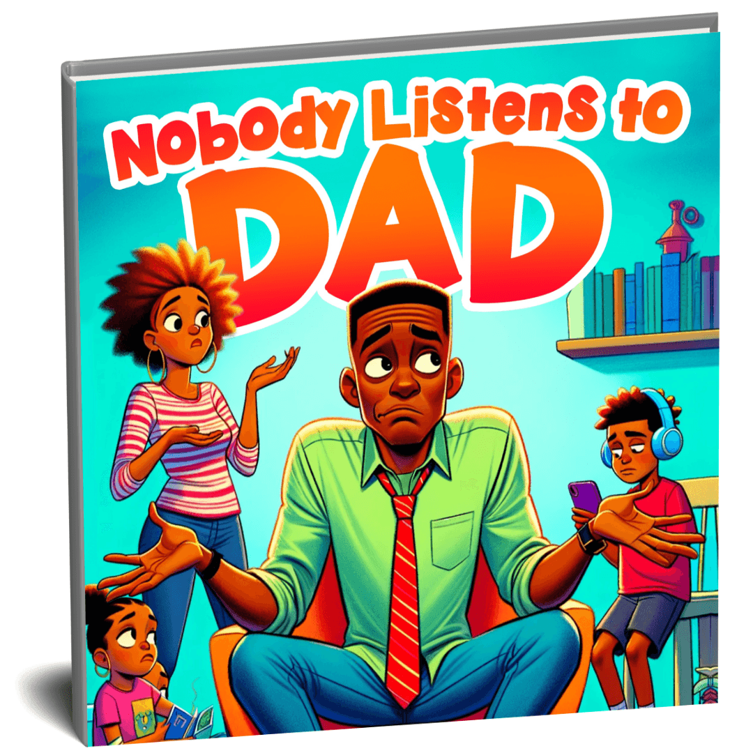 Cover of Nobody Listens to Dad by TL Johnson showing a loving Black father with his kids and wife.