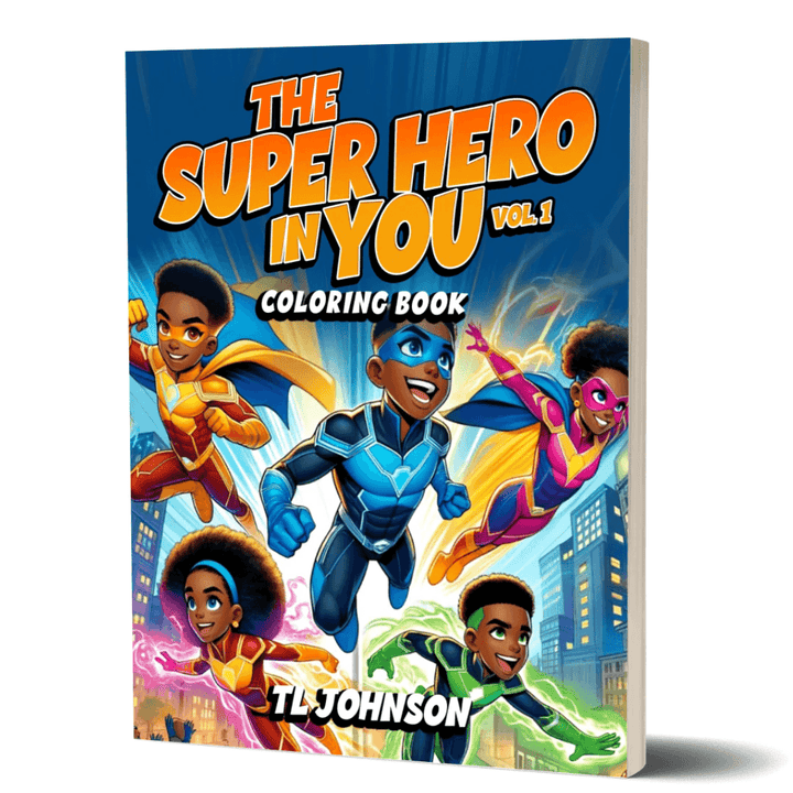 The Superhero In You Coloring Book Volume 1 - The Mini Monarchs
